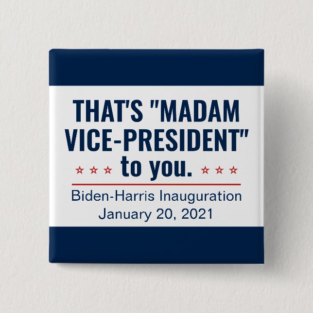 Madam Vice-President Kamala Harris Inauguration 2 Inch Square Button (Front)