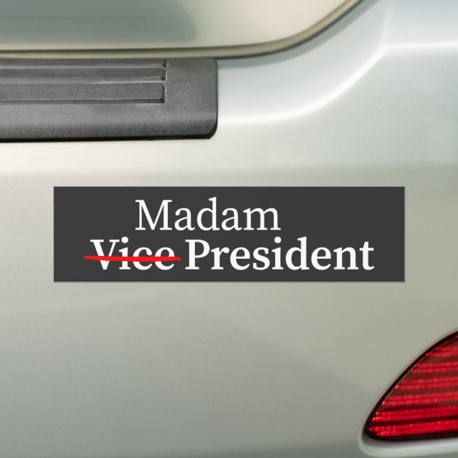 Madam Vice President to President Harris 2024 Bumper Sticker (On Car)