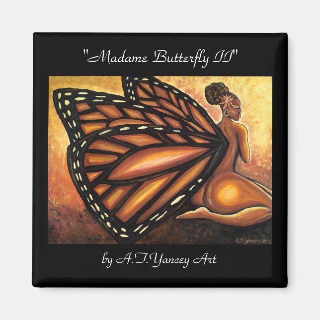 Madame Butterfly II Magnet (Front)