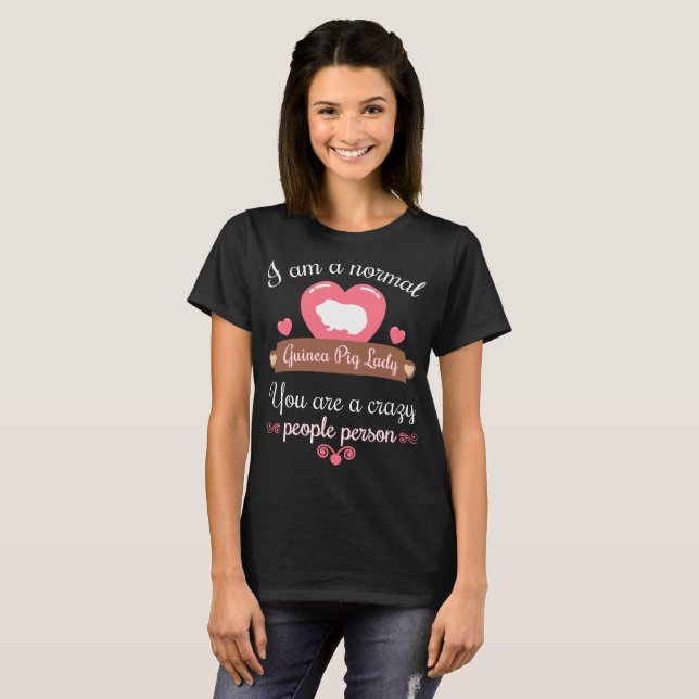 Madame normale You de cobaye sont T-shirt fou de (Devant entier)