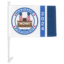 Madame President NOW 2024 Car Flag