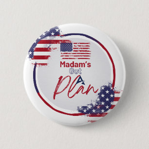 Madam's Got A Plan Patriotic American Flag 2 Inch Round Button