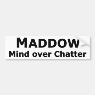 Maddow bumper sticker