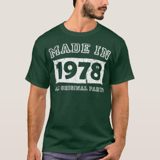 Made 1978 Original Parts Birthday Gifts distressed T-Shirt