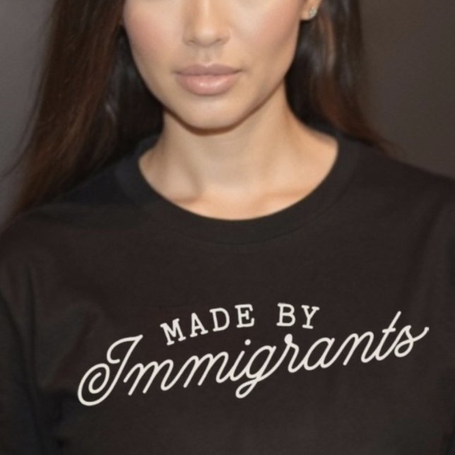 Made by Immigrants T-Shirt (Made by Immigrants T-Shirt)
