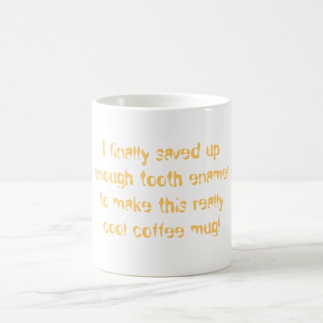 Made by Tooth Enamel mug (Center)