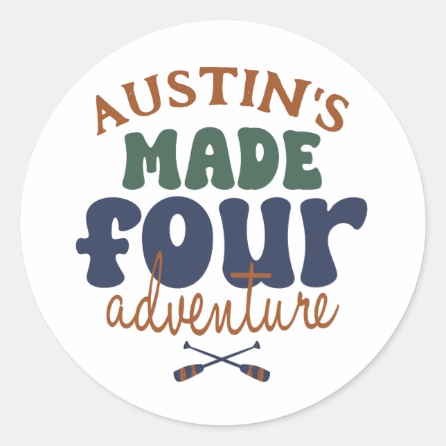 Made For Adventure 4th Birthday Favour Bags Classic Round Sticker (Front)