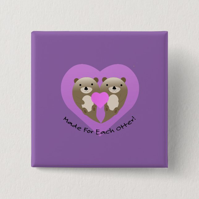 Made for Each Otter 2 Inch Square Button (Front)