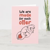 Made for Each Otter Pun Cute Funny Valentine's Day
