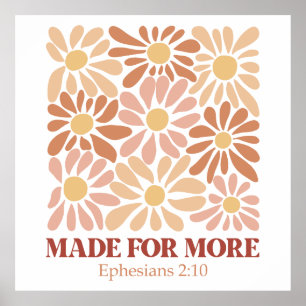 Made for more Bible Verse  Poster
