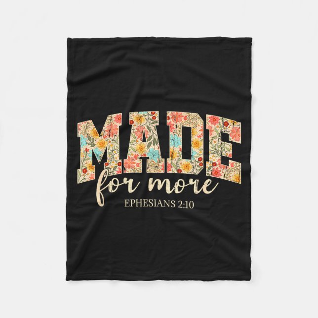 Made For More, Ephesians 2 10 Floral, Christian  Fleece Blanket (Front)