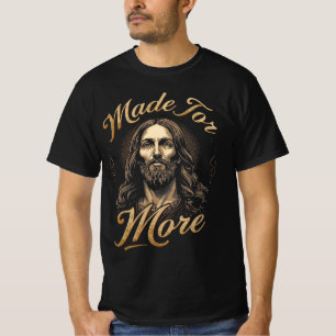 Made for More Gold Lettering Jesus Graphic T-Shirt