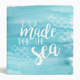 Made For The Sea Watercolor Binder