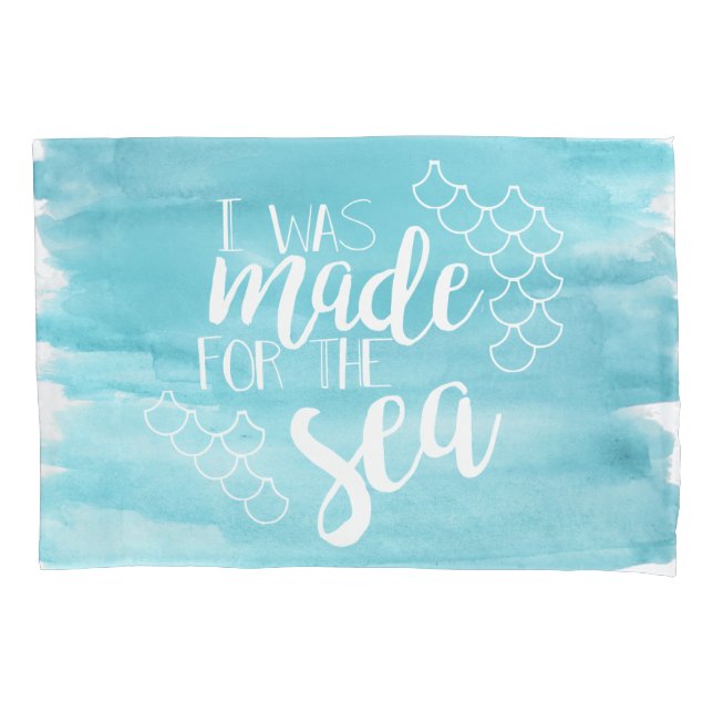 Made For The Sea Watercolor Pillow Case (Front)