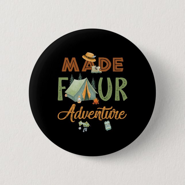 Made Four Adventure 4th Birthday Camping Themed Pa 2 Inch Round Button (Front)