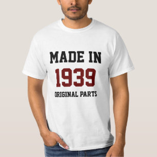 "Made in 1939, Original Parts" T-Shirt