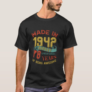 Made In 1942 August 78th Birthday 78 Years Old Bei T-Shirt