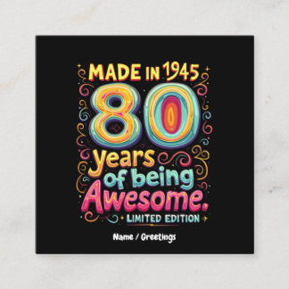  Made in 1945, 80 Years of Being Awesome  Square Business Card