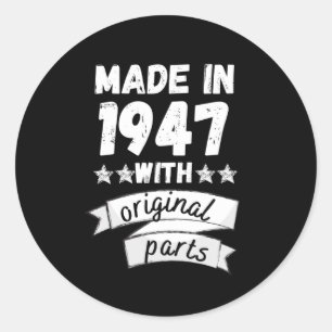 made in 1947 with original parts, classic round sticker