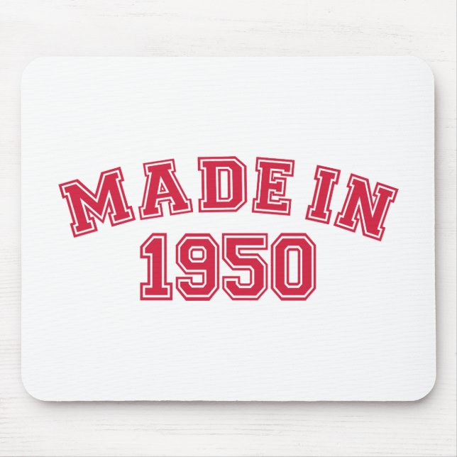 Made in 1950 mouse pad (Front)