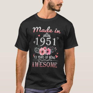 Made In 1951 Floral 72 Year Old 72nd Birthday  Wom T-Shirt