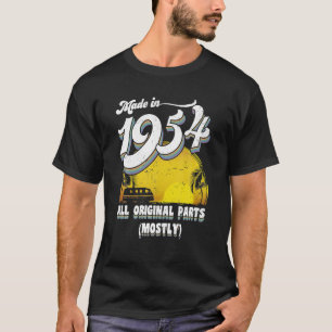 Made In 1954 All Original Parts 70th Birthday Gift T-Shirt