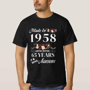 Made In 1958 Limited Edition 65 Years Of Being T-Shirt