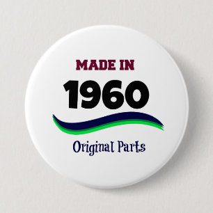 Made in 1960, Original Parts 3 Inch Round Button