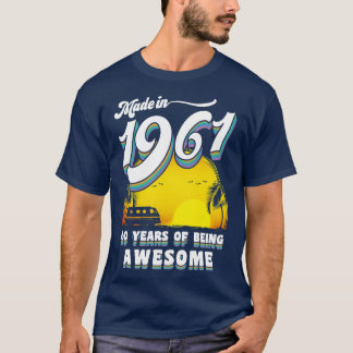 Made in 1961 All Original Parts 60 Birthday Gift T-Shirt