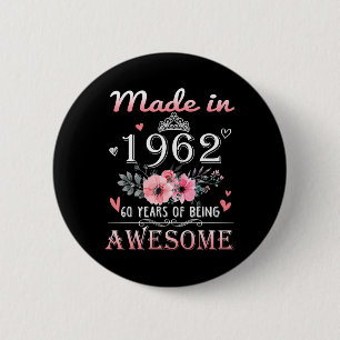 Made In 1962 Floral 60 Year Old 60th Birthday Gift 2 Inch Round Button