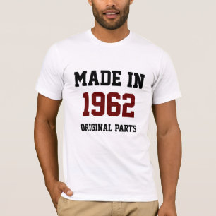 "Made in 1962, Original Parts" T-Shirt