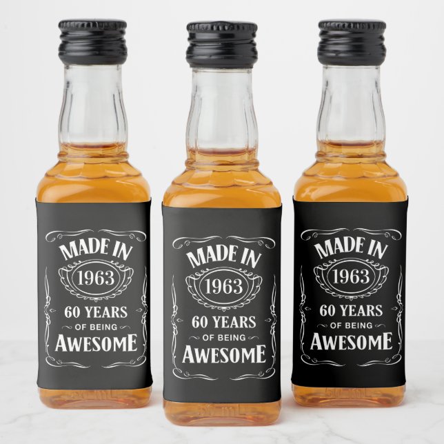 Made in 1963 60 years of being awesome 2023 bday liquor bottle label (Bottles)