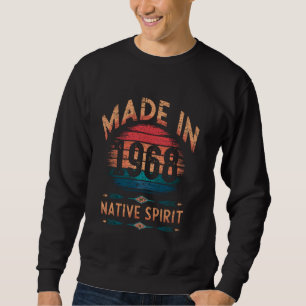 Made in 1968 Indigenous Native American 57th Birth Sweatshirt