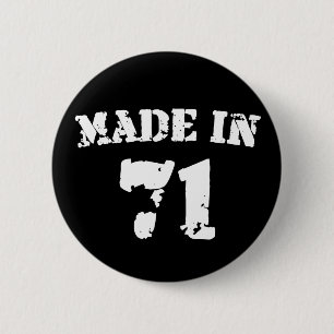 Made In 1971 2 Inch Round Button