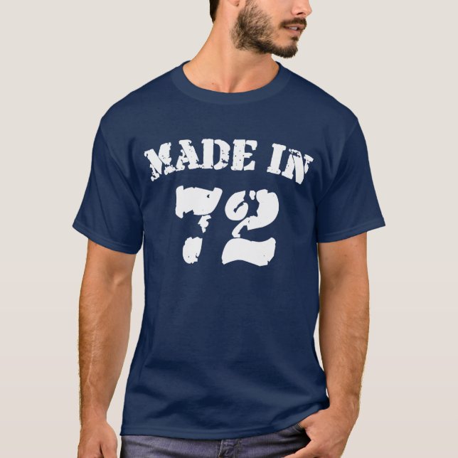 Made In 1972 Shirt (Front)