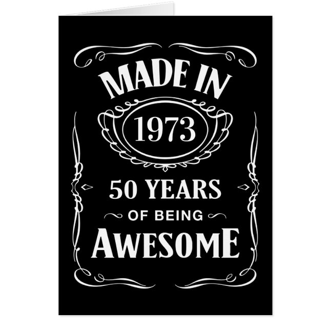 Made in 1973 50 years of being awesome 2023 bday (Front)
