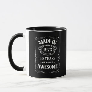 Made in 1973 50 years of being awesome 2023 bday mug