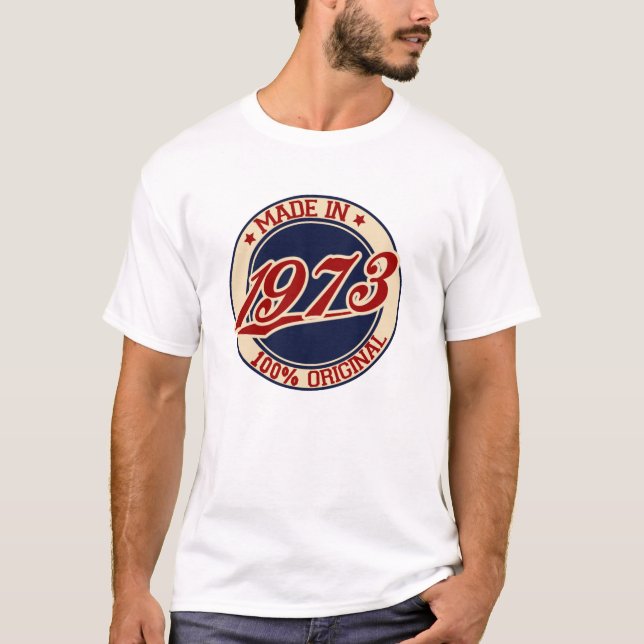 Made In 1973 T-Shirt (Front)