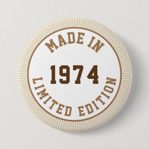 Made in 1974 3 inch round button