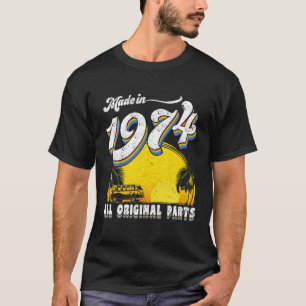 Made In 1974 48Th Birthday Men Born In 1974 48 Yea T-Shirt