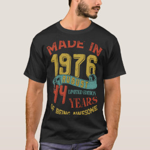 Made in 1976 AUGUST 44th Birthday 44 Years Old Bei T-Shirt