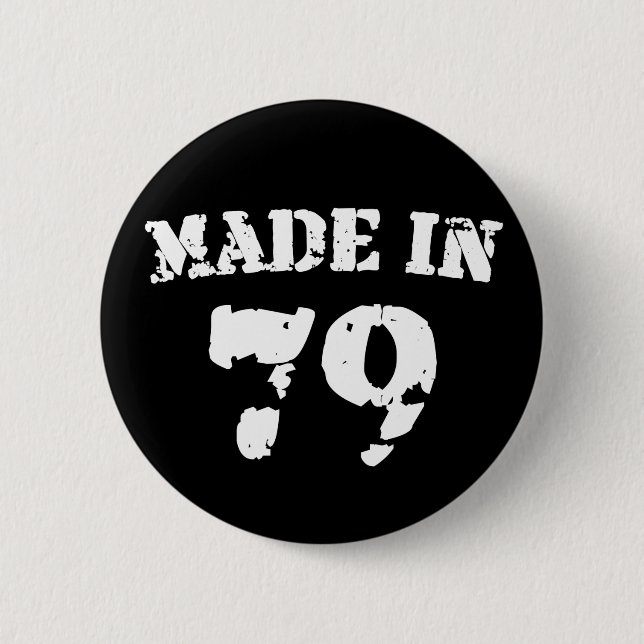 Made In 1979 2 Inch Round Button (Front)