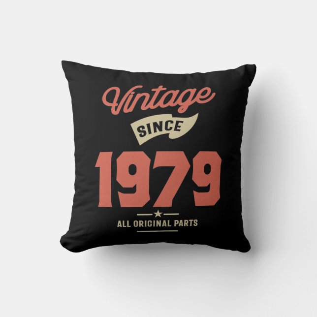 Made In 1979 Birthday Gift Throw Pillow (Front)