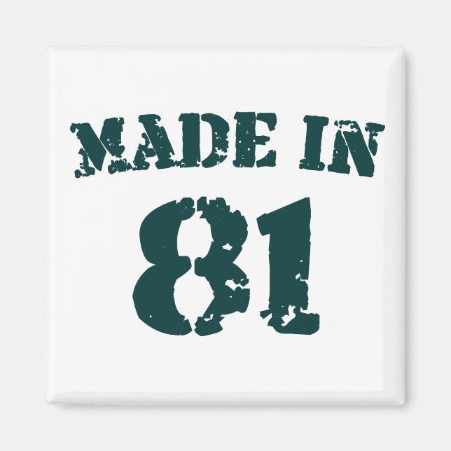Made In 1981 Magnet (Front)