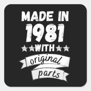 made in 1981 with original parts, square sticker