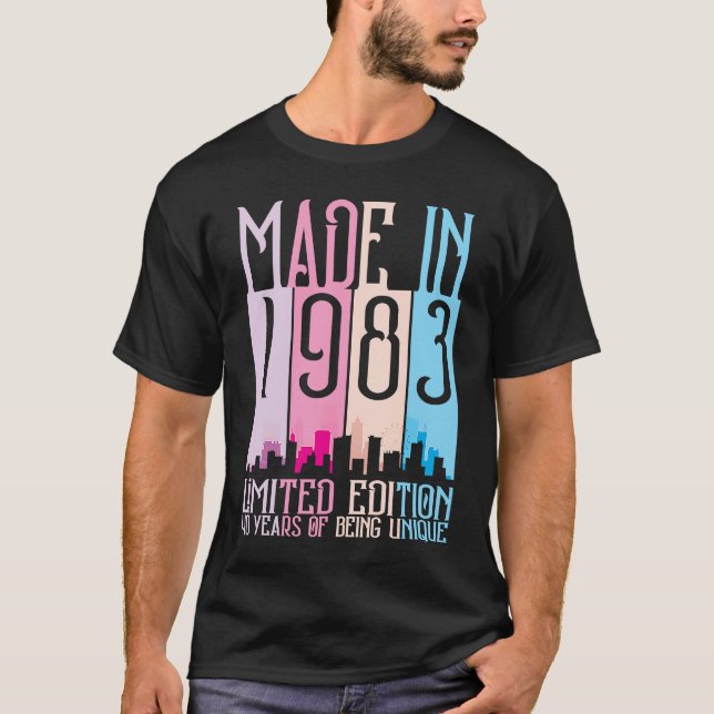 Made In 1983  40 Years Being Unique Birthday T-Shirt (Front)