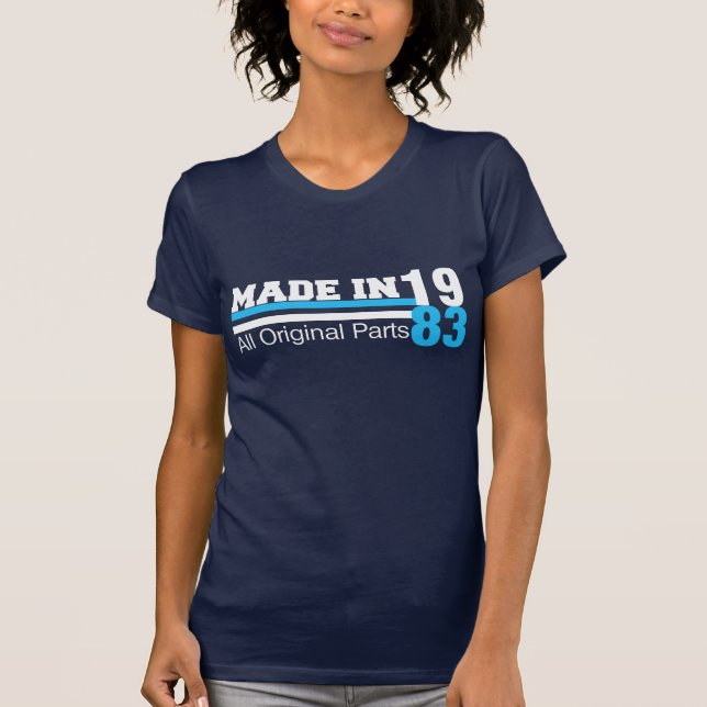 MADE in 1983 All ORIGINAL Parts Tee (Front)