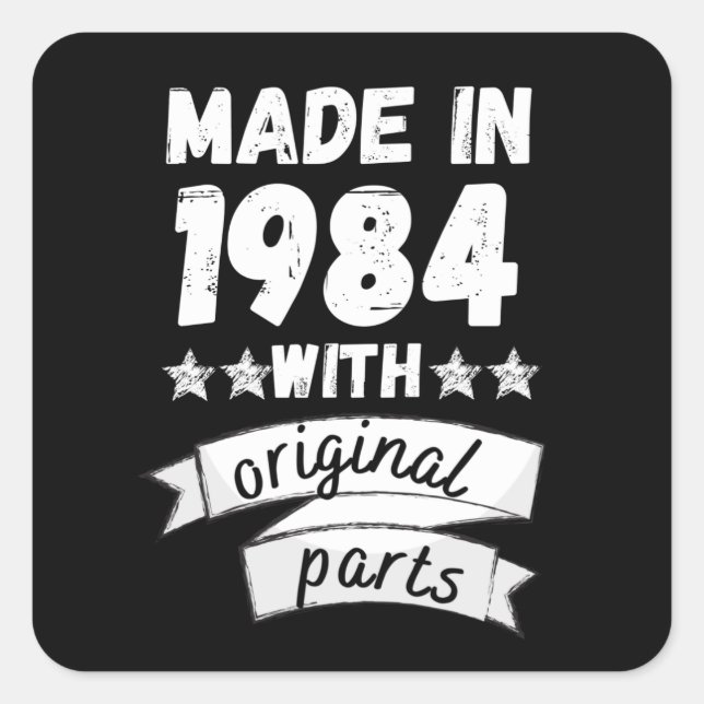 made in 1984 with original parts, square sticker (Front)