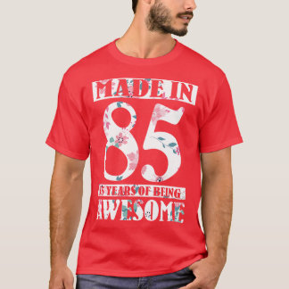 Made In 1985 Happy Birthday To Me Nana Mom Aunt Si T-Shirt