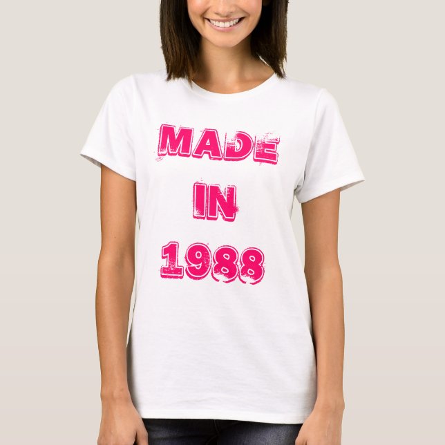 Made in 1988 T-Shirt (Front)